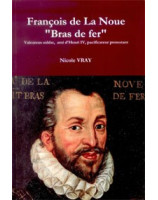 François de La Noue "Bras de fer" - Librairie chrétienne en ligne 7ici