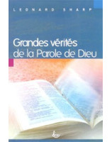 Grandes vérités de la Parole de Dieu - Librairie chrétienne en ligne 7ici