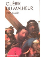 Guérir du malheur - Librairie chrétienne en ligne 7ici