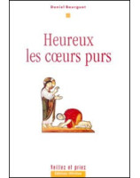 Heureux les coeurs purs - Librairie chrétienne en ligne 7ici