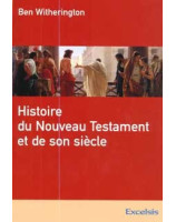 Histoire du Nouveau Testament et de son siècle - Librairie chrétienne en ligne 7ici