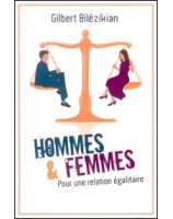 Hommes et femmes pour une relation égalitaire - Librairie chrétienne en ligne 7ici