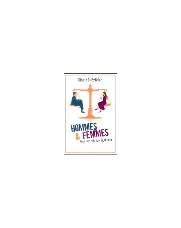 Hommes et femmes pour une relation égalitaire - Librairie chrétienne en ligne 7ici