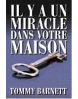 Il y a un miracle dans votre maison - Librairie chrétienne en ligne 7ici