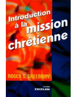 Introduction à la mission chrétienne - Librairie chrétienne en ligne 7ici