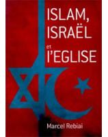 Islam, Israël et l'Eglise - Librairie chrétienne en ligne 7ici