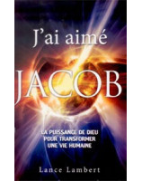 J'ai aimé Jacob - Librairie chrétienne en ligne 7ici