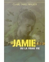 Jamie ou la vraie vie - Librairie chrétienne en ligne 7ici