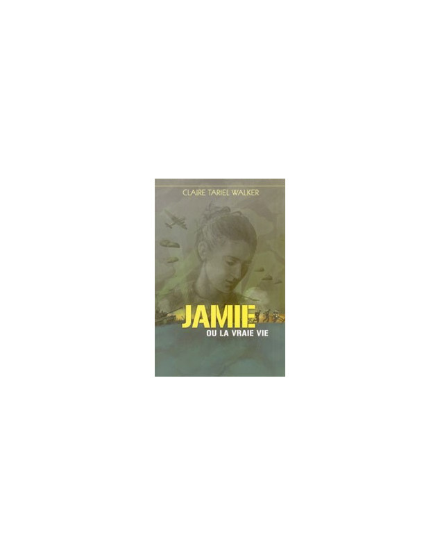 Jamie ou la vraie vie - Librairie chrétienne en ligne 7ici