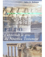 J'apprends le grec du Nouveau Testament - Librairie chrétienne en ligne 7ici