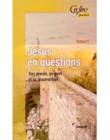 Jésus en questions volume 2 - Librairie chrétienne en ligne 7ici