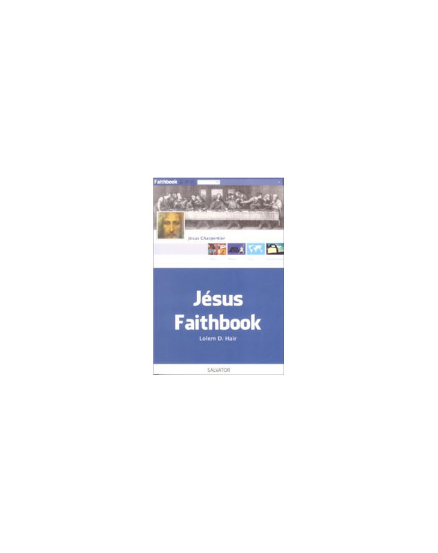 Jésus Faithbook - Librairie chrétienne en ligne 7ici