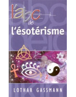 L'abc de l'ésotérisme - Librairie chrétienne en ligne 7ici