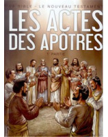La Bible en Bandes dessinées le Nouveau Testament Les actes des apôtres 1ère partie - Librairie chrétienne en ligne 7ici