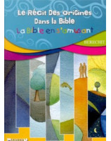 La Bible en s'amusant - Le récit des origines - Librairie chrétienne en ligne 7ici