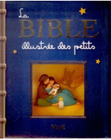 La Bible illustrée des petits - Librairie chrétienne en ligne 7ici