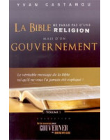 La Bible ne parle pas d'une religion mais d'un gouvernement - Librairie chrétienne en ligne 7ici