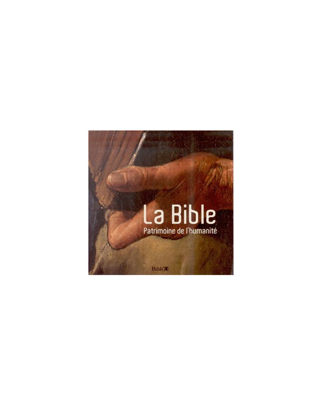 La Bible patrimoine de l'humanité SB9099 - Librairie chrétienne en ligne 7ici