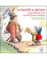 La bonté a du bon - Ta gentillesse peut révolutionner le monde - Librairie chrétienne en ligne 7ici