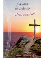 La croix du calvaire - Librairie chrétienne en ligne 7ici