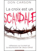 La croix est un scandale - Librairie chrétienne en ligne 7ici