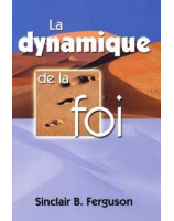 La dynamique de la foi - Librairie chrétienne en ligne 7ici