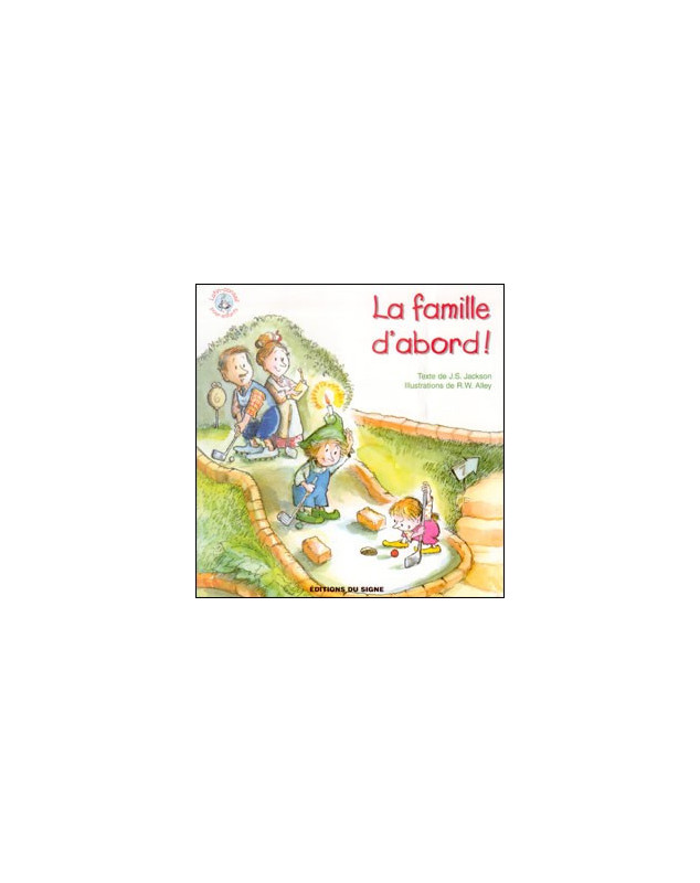 La famille d'abord ! - Librairie chrétienne en ligne 7ici