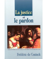 La justice et le pardon - Librairie chrétienne en ligne 7ici