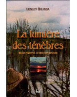 La lumière des ténèbres - Librairie chrétienne en ligne 7ici