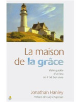 La maison de la grâce - Librairie chrétienne en ligne 7ici