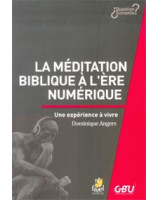 La méditation biblique à l'ère numérique - Librairie chrétienne en ligne 7ici