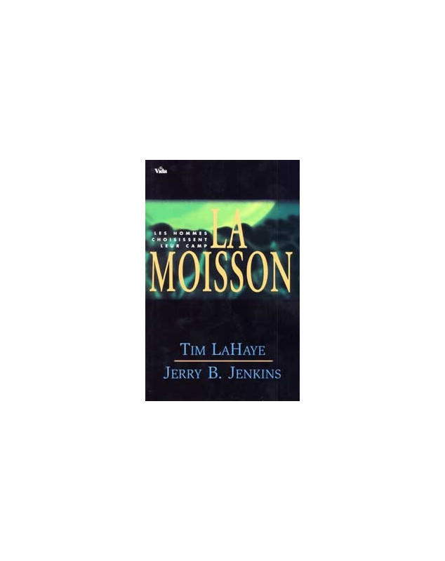 La moisson Tome 4 - Librairie chrétienne en ligne 7ici