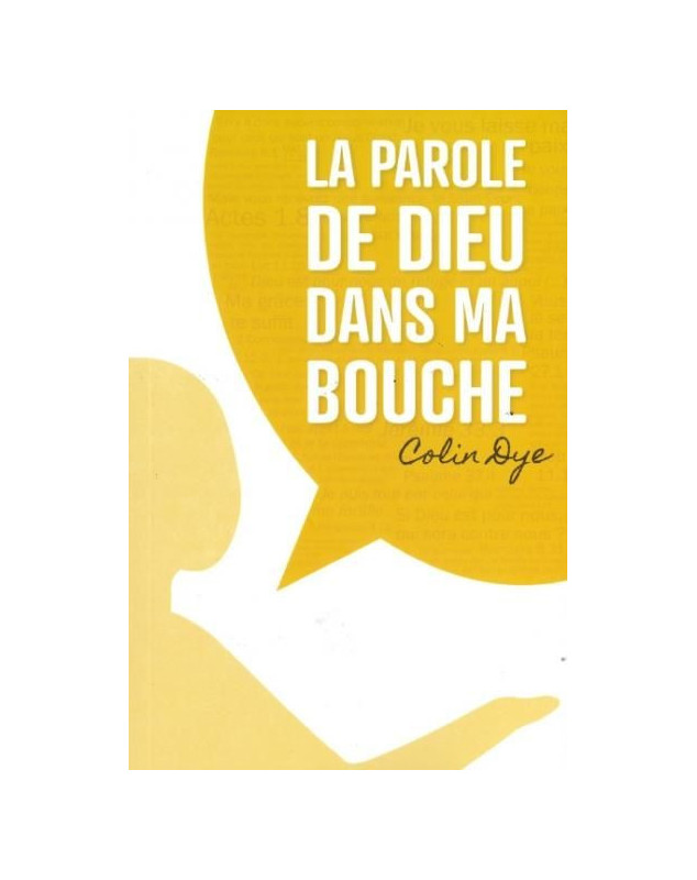 La parole de Dieu dans ma bouche - Librairie chrétienne en ligne 7ici