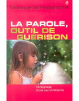 La parole outil de guérison - Librairie chrétienne en ligne 7ici