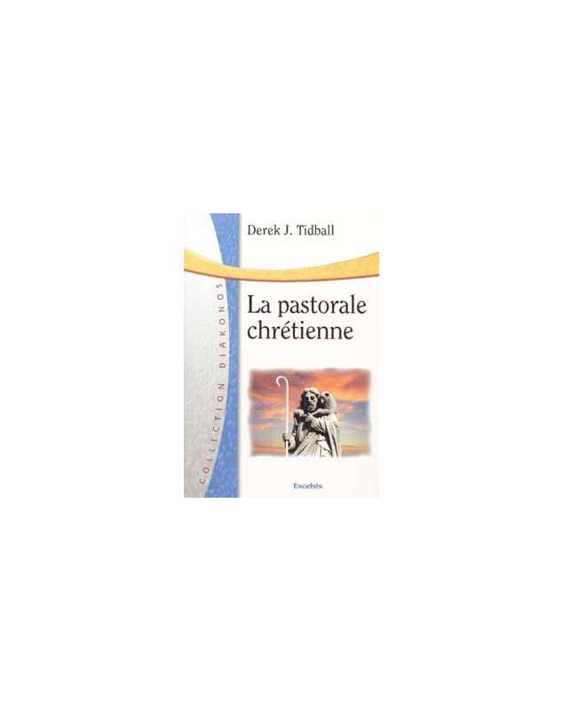 La pastorale chrétienne - Librairie chrétienne en ligne 7ici