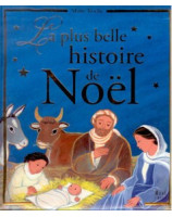 La plus belle histoire de Noël - Librairie chrétienne en ligne 7ici