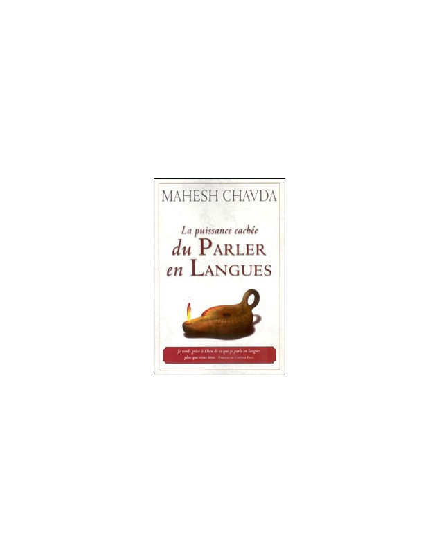 La puissance cachée du parler en langues - Librairie chrétienne en ligne 7ici