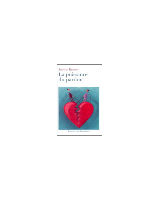 La puissance du pardon - Librairie chrétienne en ligne 7ici