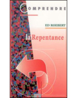 La repentance - Librairie chrétienne en ligne 7ici