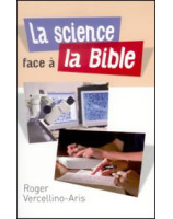 La science face à la Bible - Librairie chrétienne en ligne 7ici