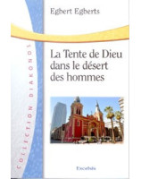 La Tente de Dieu dans le désert des hommes - Librairie chrétienne en ligne 7ici