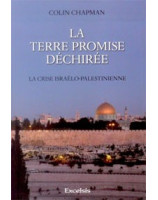 La terre promise déchirée - Librairie chrétienne en ligne 7ici