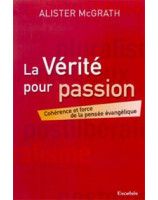 La Vérité pour passion - Librairie chrétienne en ligne 7ici