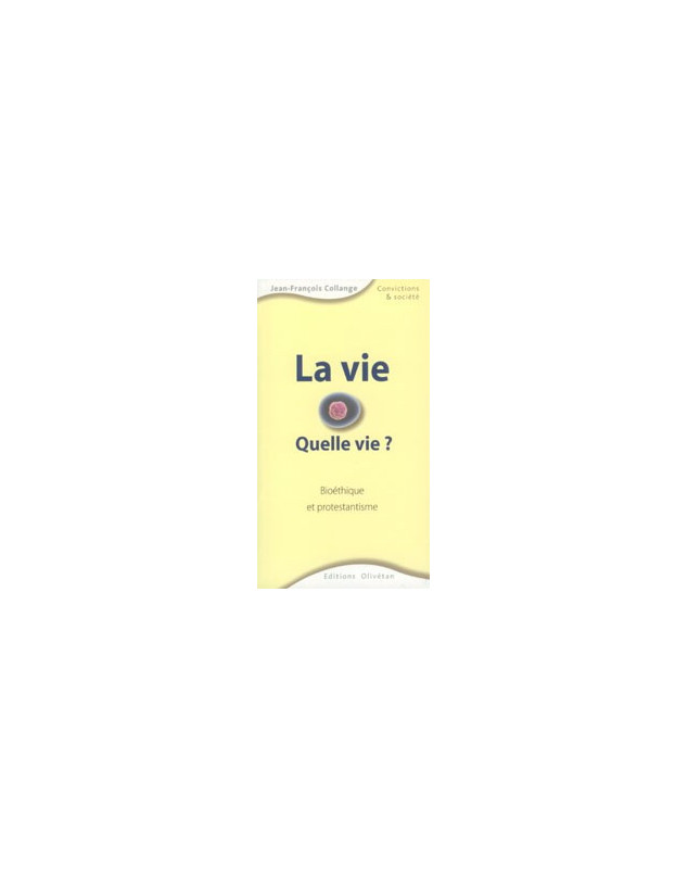 La vie ! Quelle vie ? - Librairie chrétienne en ligne 7ici