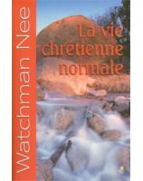 La vie chrétienne normale - Librairie chrétienne en ligne 7ici