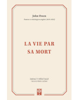 La vie par sa mort - Librairie chrétienne en ligne 7ici