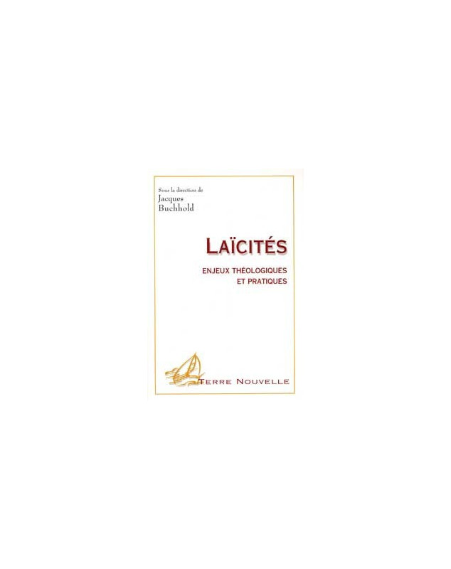 Laïcités Enjeux théologiques et pratiques - Librairie chrétienne en ligne 7ici