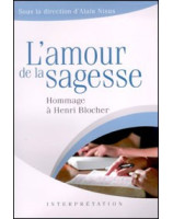 L'amour de la sagesse. Hommage à Henri Blocher - Librairie chrétienne en ligne 7ici