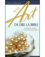 L'art de lire la Bible - Librairie chrétienne en ligne 7ici