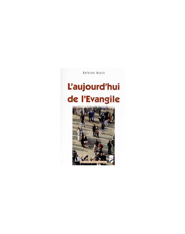 L'aujourd'hui de l'Evangile - Librairie chrétienne en ligne 7ici